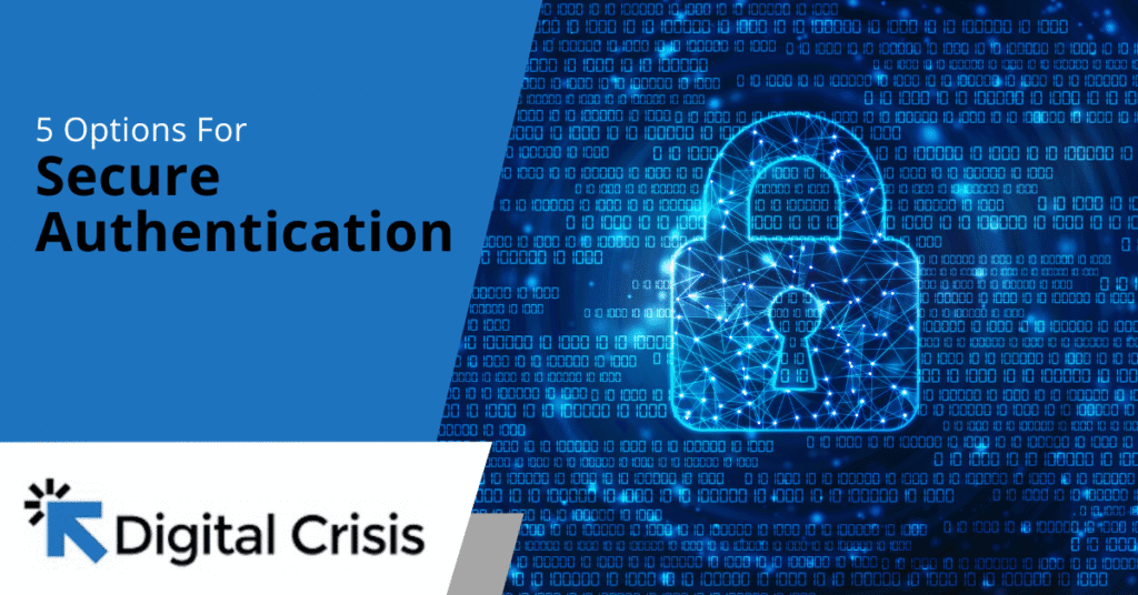 5 Options For Secure Authentication