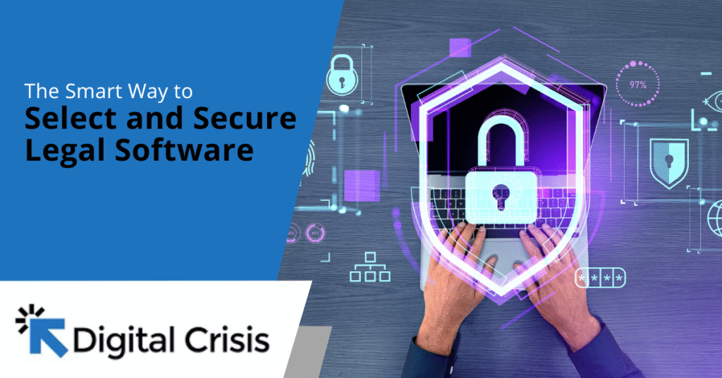 The Smart Way to Select and Secure Legal Software