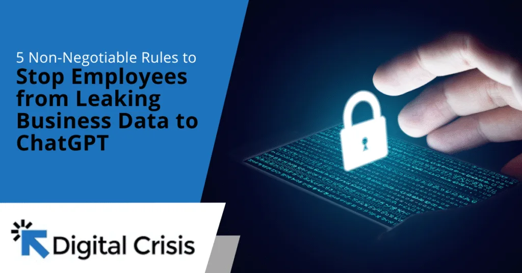 5 Non-Negotiable Rules to Stop Employees from Leaking Business Data to ChatGPT