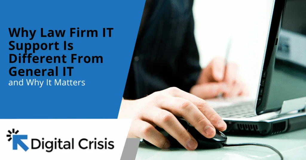 Why Law Firm IT Support Is Different From General IT and Why It Matters